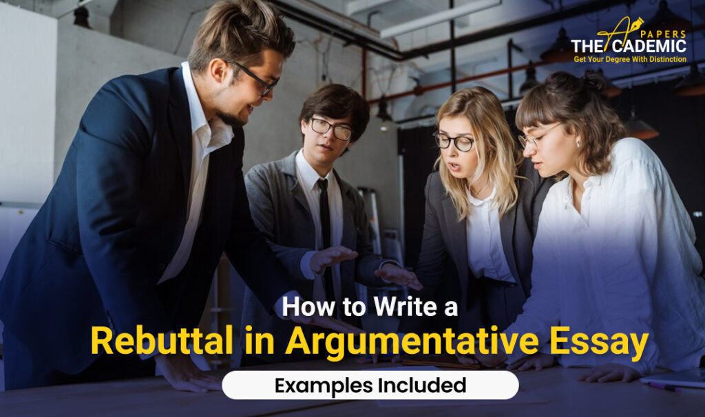 How to Write a Rebuttal in Argumentative Essay